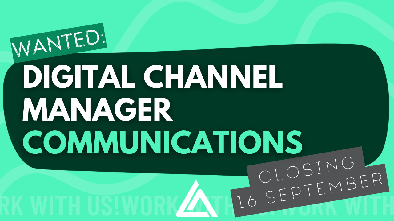 Wanted: Digital Channel Manager. Closing 16 Sept.