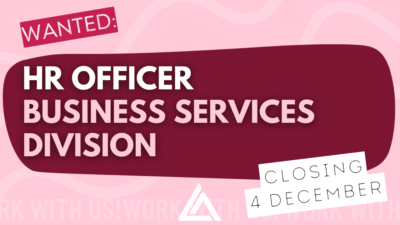 Wanted: HR Officer. Closing 4 December.