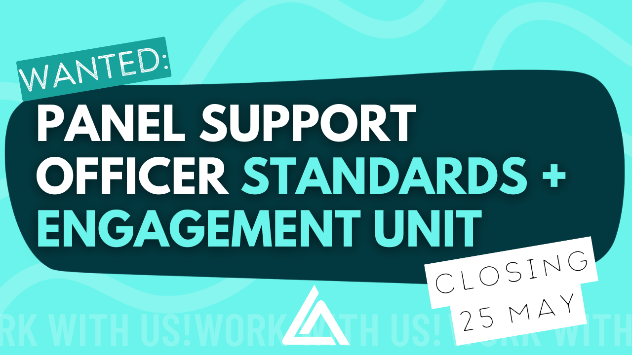 Wanted: Panel Support Officer. Closing 25 May.