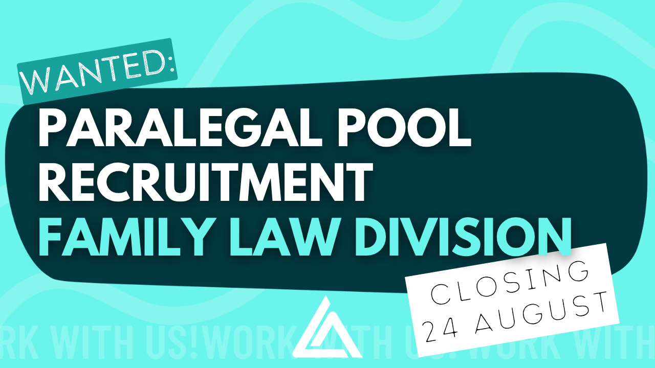 Wanted: Paralegal Pool Family. Closing 24 Aug